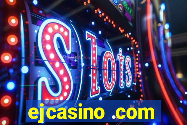 ejcasino .com